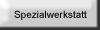 Spezialwerkstatt